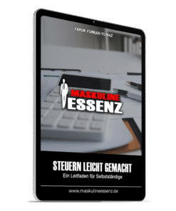 Steuern leicht gemacht: Ein Leitfaden für Selbstständige