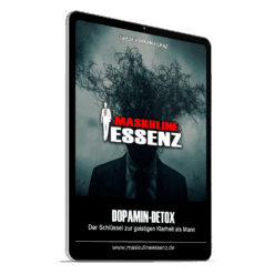 Dopamin-Detox: Der Schlüssel zur geistigen Klarheit als Mann inkl. Silber-Mitgliedschaft