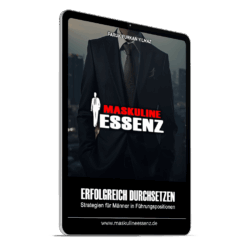 Erfolgreich durchsetzen: Strategien für Männer in Führungspositionen inkl. Silber-Mitgliedschaft