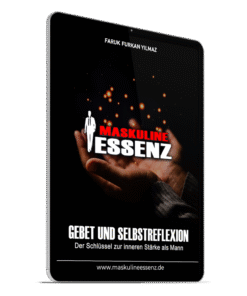 Gebet und Selbstreflexion: Der Schlüssel zur inneren Stärke als Mann