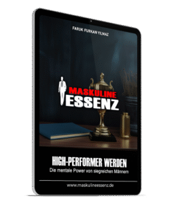 High-Performer werden: Die mentale Power von siegreichen Männern