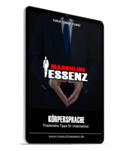 Körpersprache: Praxisnahe Tipps für Unternehmer