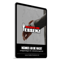 Männer an die Macht: Erfolgsstrategien für Unternehmensgründer inkl. Silber-Mitgliedschaft