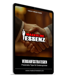 Verkaufsstrategien erfolgreicher Unternehmer: Praxisnahe Tipps für Existenzgründer